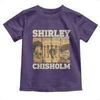 Shirley Chisholm For President Toddler T Shirt Historic Women Leader