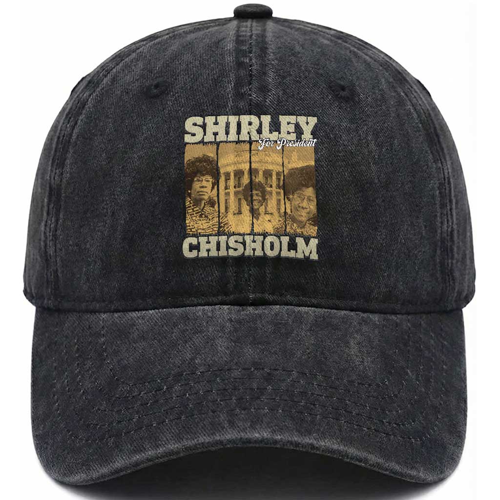 Shirley Chisholm For President Washed Cotton Baseball Cap Historic Women Leader