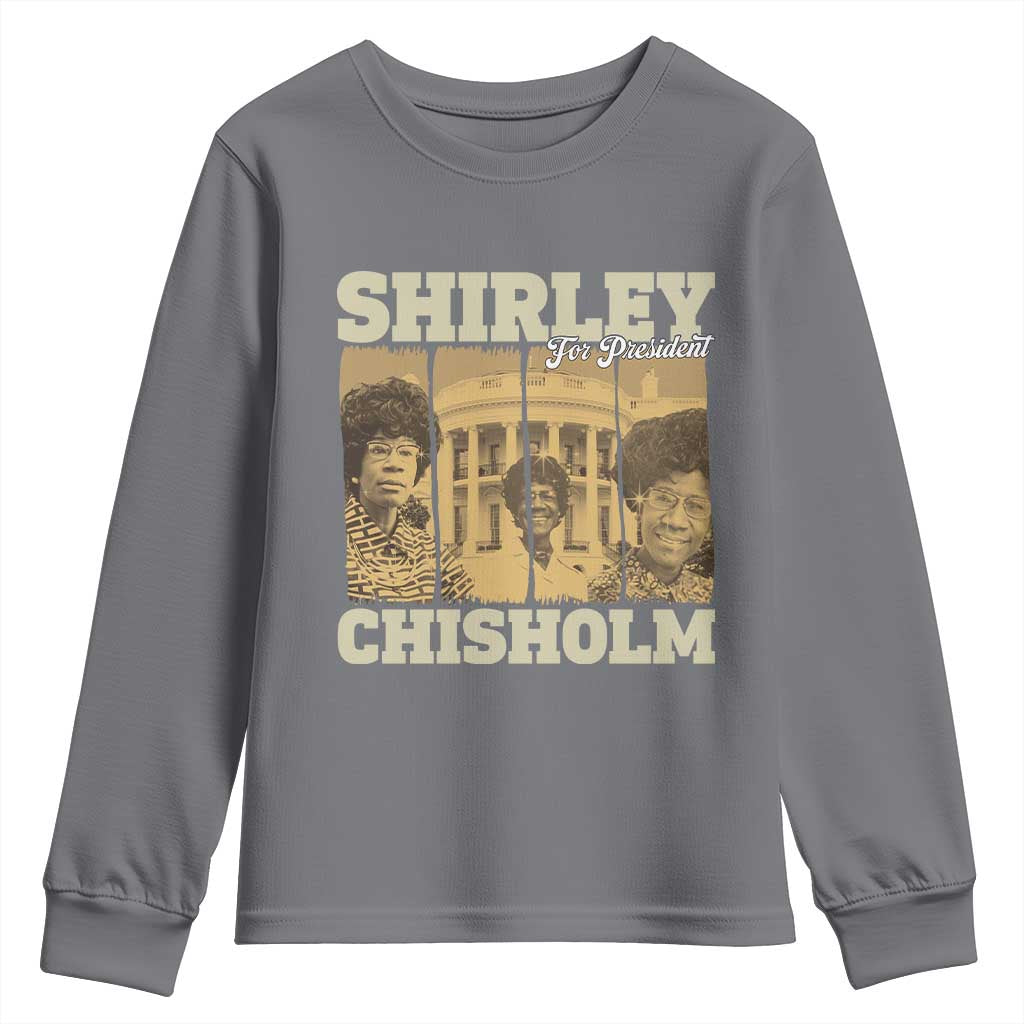 Shirley Chisholm For President Youth Sweatshirt Historic Women Leader