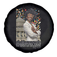 Shirley Chisholm Civil Rights Leader Quote Spare Tire Cover Reject Stereotype