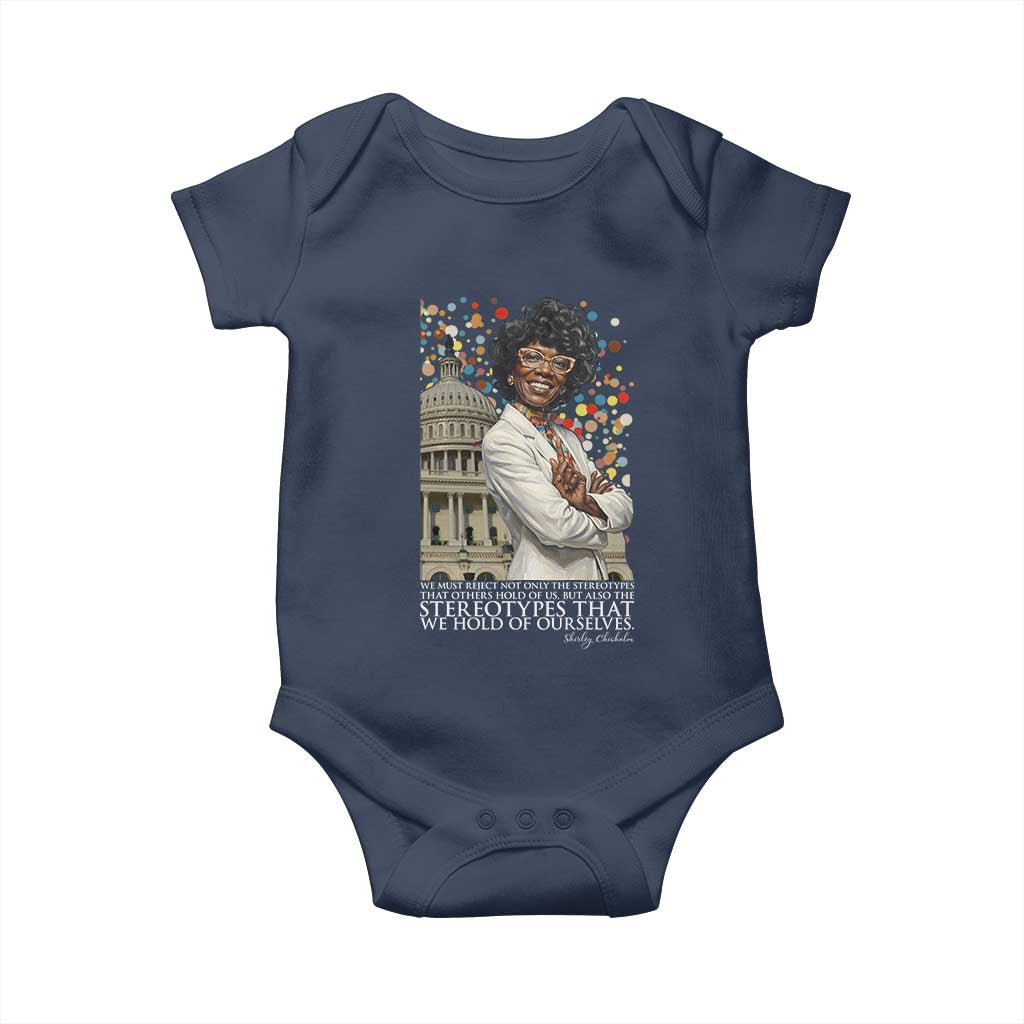 Shirley Chisholm Civil Rights Leader Quote Baby Onesie Reject Stereotype