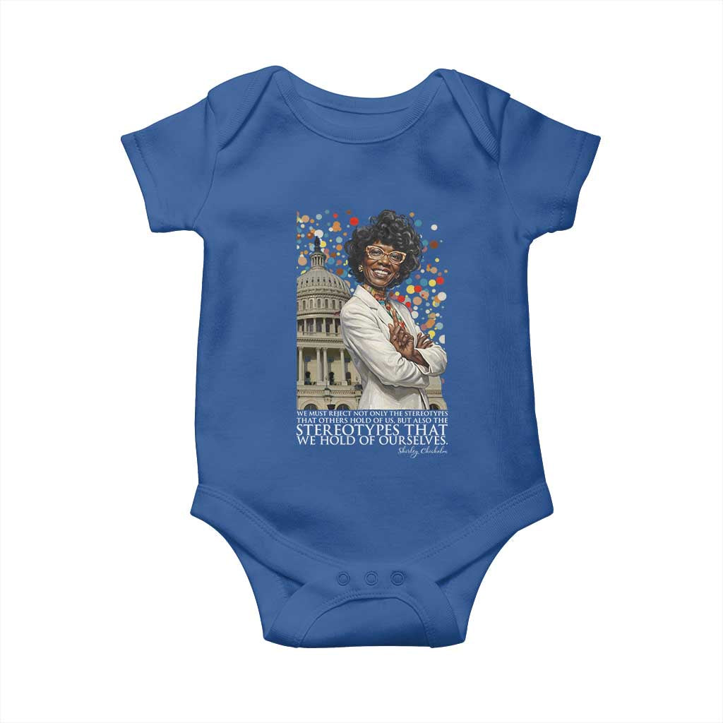 Shirley Chisholm Civil Rights Leader Quote Baby Onesie Reject Stereotype