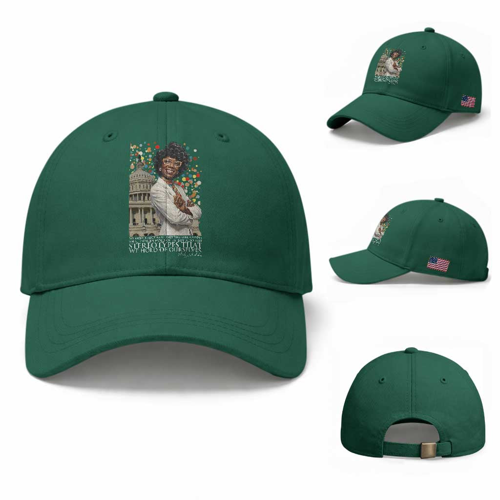 Shirley Chisholm Civil Rights Leader Quote Baseball Cap Reject Stereotype