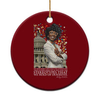 Shirley Chisholm Civil Rights Leader Quote Ceramic Ornament Reject Stereotype