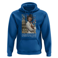 Shirley Chisholm Civil Rights Leader Quote Hoodie Reject Stereotype
