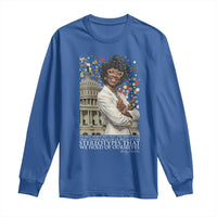 Shirley Chisholm Civil Rights Leader Quote Long Sleeve Shirt Reject Stereotype