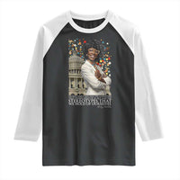 Shirley Chisholm Civil Rights Leader Quote Raglan Shirt Reject Stereotype