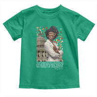 Shirley Chisholm Civil Rights Leader Quote Toddler T Shirt Reject Stereotype
