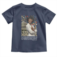 Shirley Chisholm Civil Rights Leader Quote Toddler T Shirt Reject Stereotype