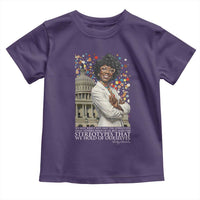 Shirley Chisholm Civil Rights Leader Quote Toddler T Shirt Reject Stereotype