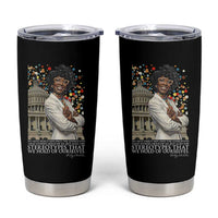 Shirley Chisholm Civil Rights Leader Quote Tumbler Cup Reject Stereotype