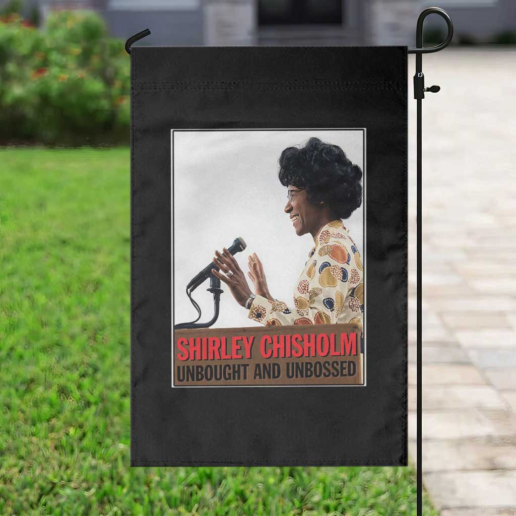 Shirley Chisholm Feminist Empowerment Garden Flag Unbought And Unbossed