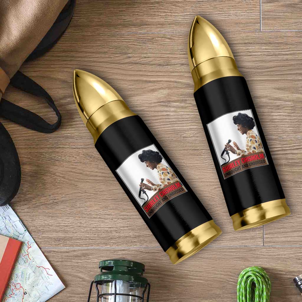 Shirley Chisholm Feminist Empowerment Bullet Tumbler Unbought And Unbossed