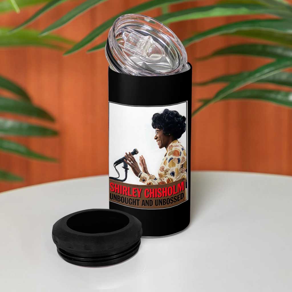 Shirley Chisholm Feminist Empowerment 4 in 1 Can Cooler Tumbler Unbought And Unbossed