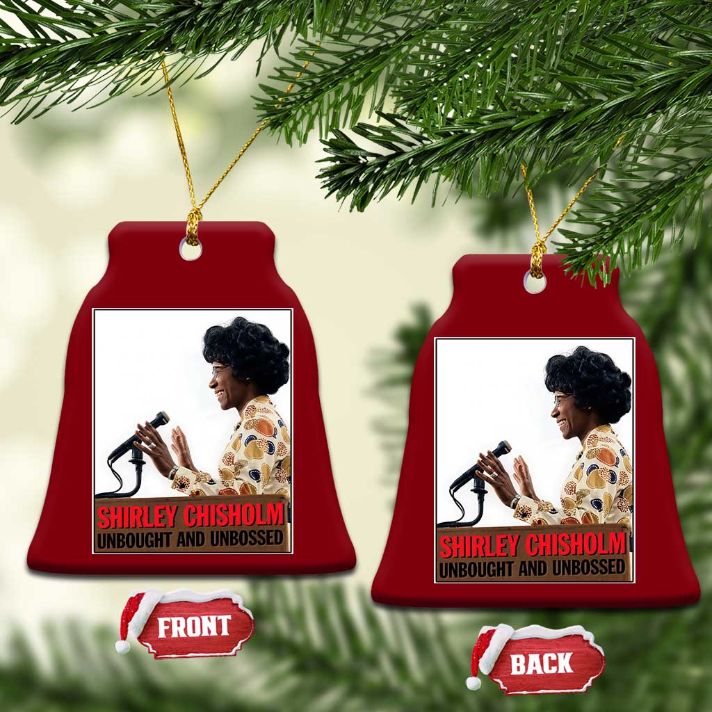 Shirley Chisholm Feminist Empowerment Ceramic Ornament Unbought And Unbossed