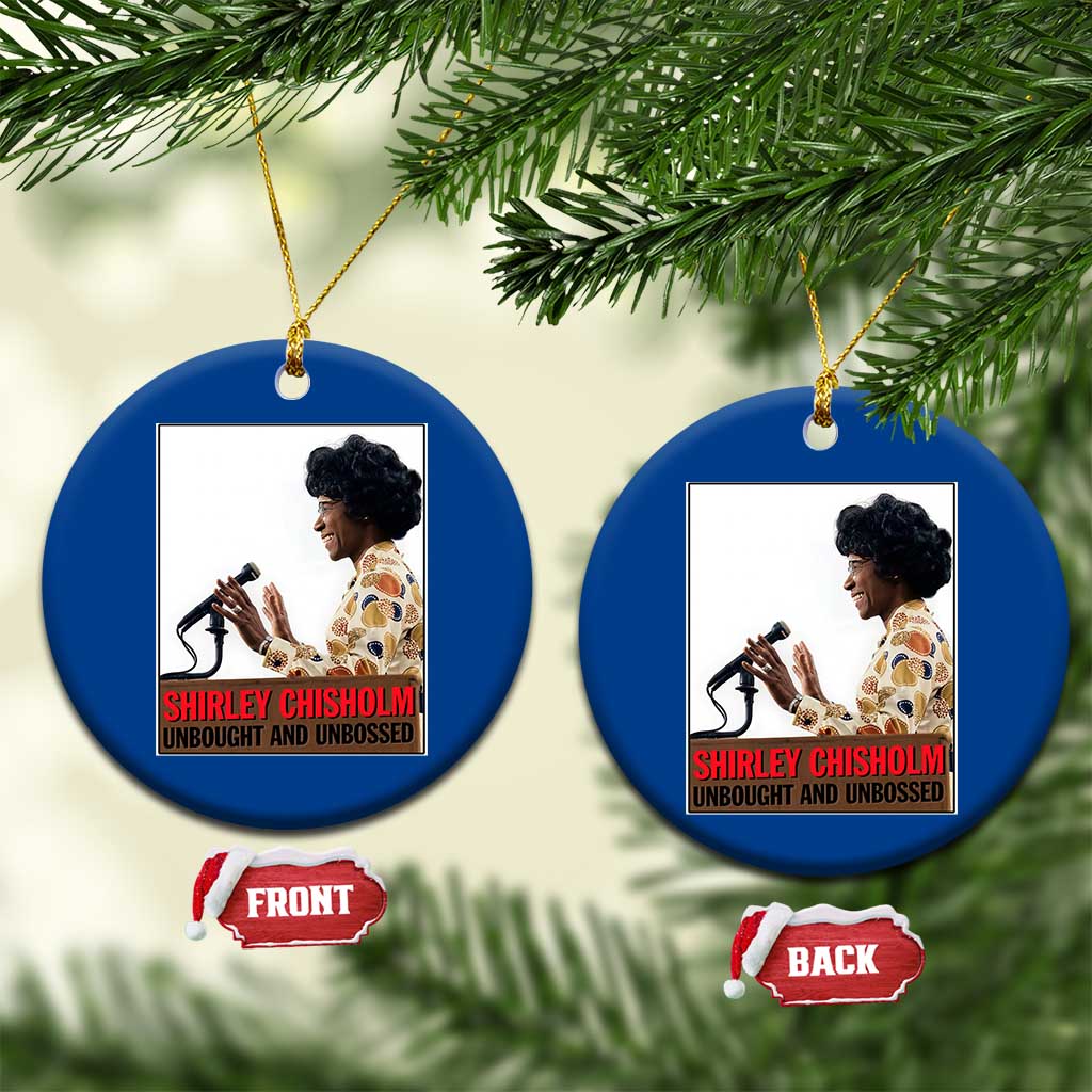 Shirley Chisholm Feminist Empowerment Ceramic Ornament Unbought And Unbossed