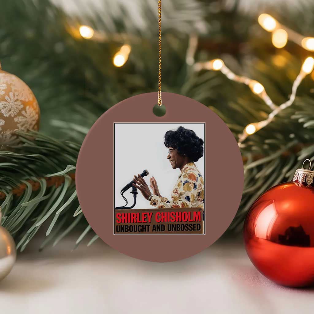 Shirley Chisholm Feminist Empowerment Ceramic Ornament Unbought And Unbossed
