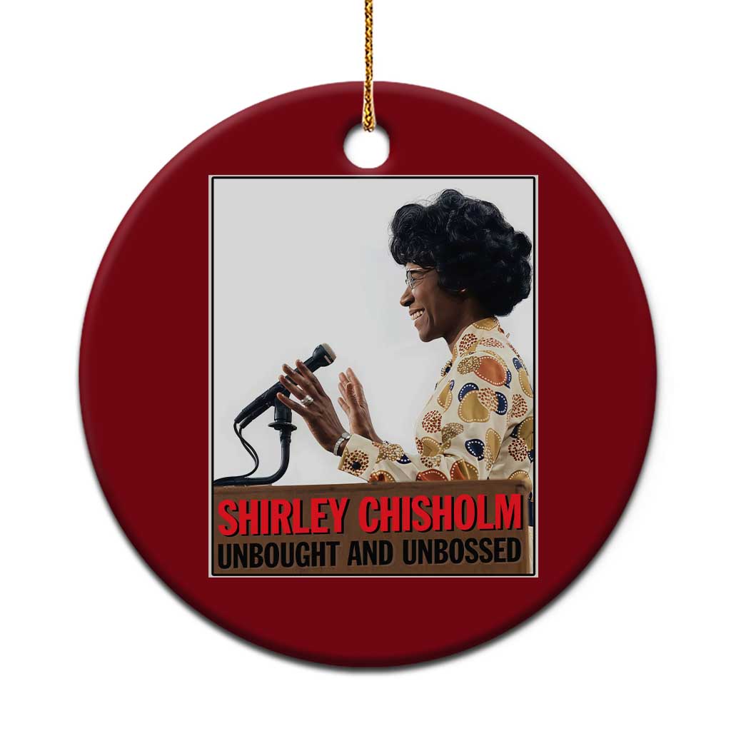 Shirley Chisholm Feminist Empowerment Ceramic Ornament Unbought And Unbossed