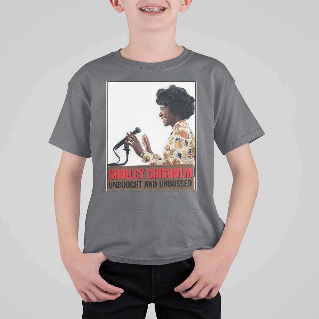 Shirley Chisholm Feminist Empowerment T Shirt For Kid Unbought And Unbossed