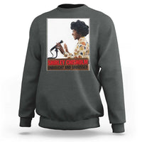 Shirley Chisholm Feminist Empowerment Sweatshirt Unbought And Unbossed