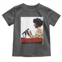 Shirley Chisholm Feminist Empowerment Toddler T Shirt Unbought And Unbossed
