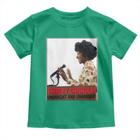 Shirley Chisholm Feminist Empowerment Toddler T Shirt Unbought And Unbossed