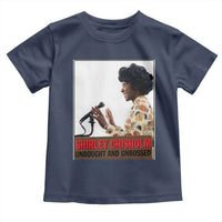 Shirley Chisholm Feminist Empowerment Toddler T Shirt Unbought And Unbossed
