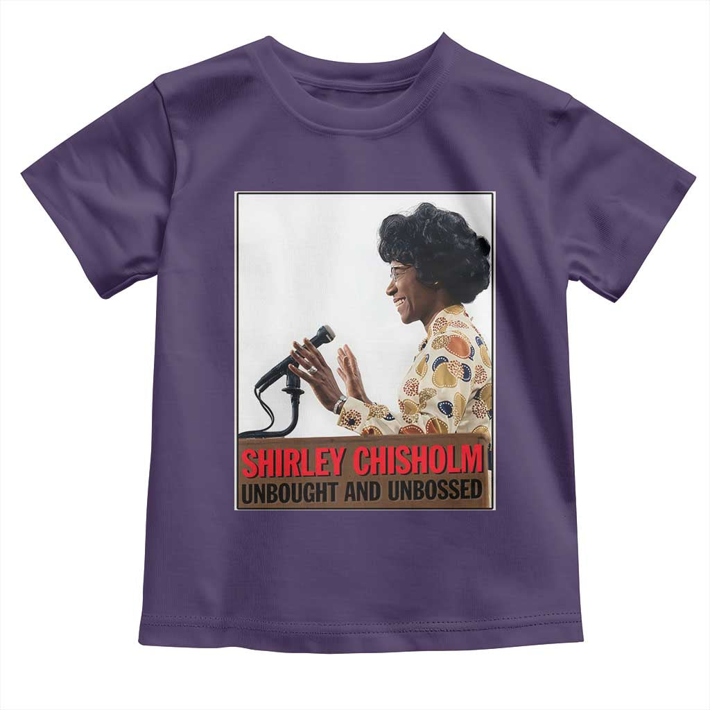 Shirley Chisholm Feminist Empowerment Toddler T Shirt Unbought And Unbossed