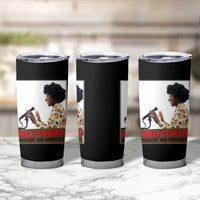 Shirley Chisholm Feminist Empowerment Tumbler Cup Unbought And Unbossed