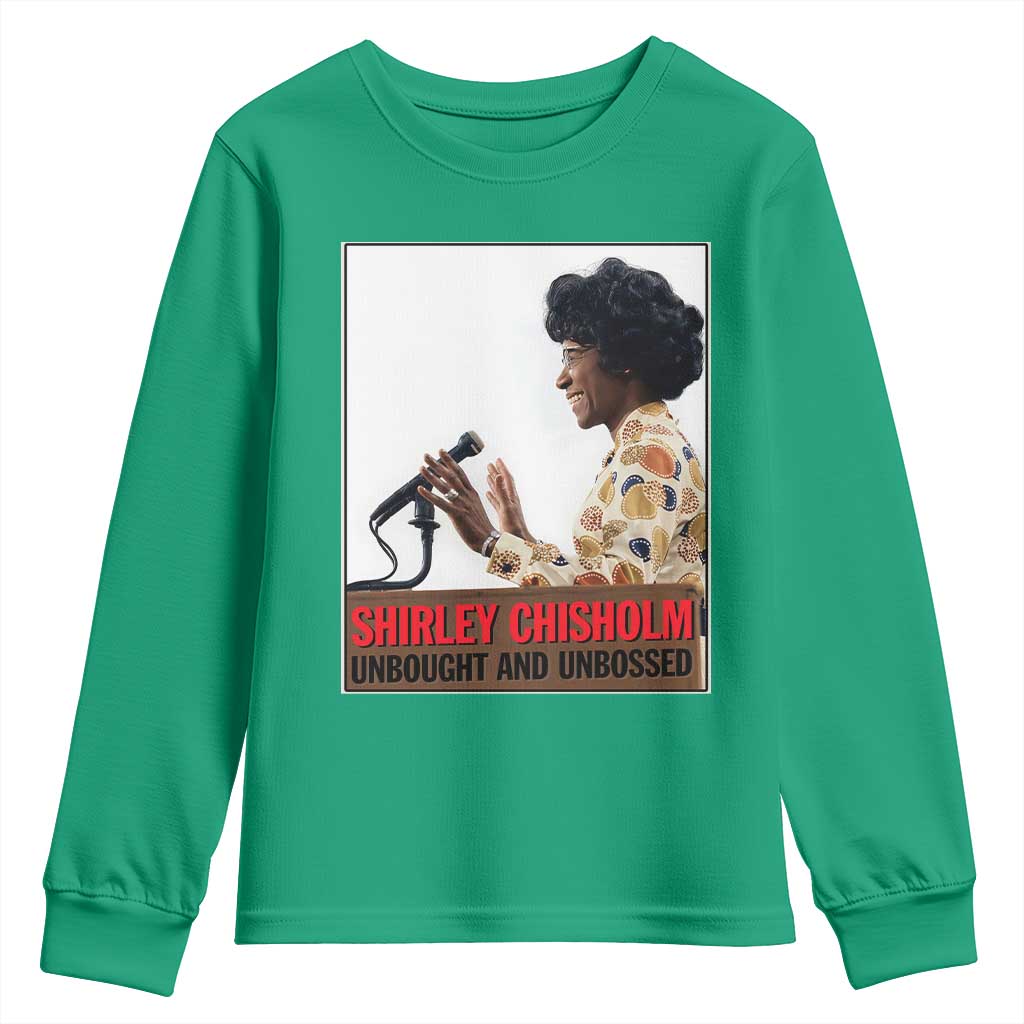 Shirley Chisholm Feminist Empowerment Youth Sweatshirt Unbought And Unbossed