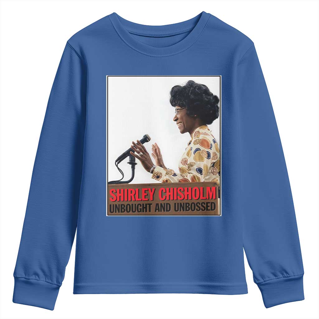Shirley Chisholm Feminist Empowerment Youth Sweatshirt Unbought And Unbossed