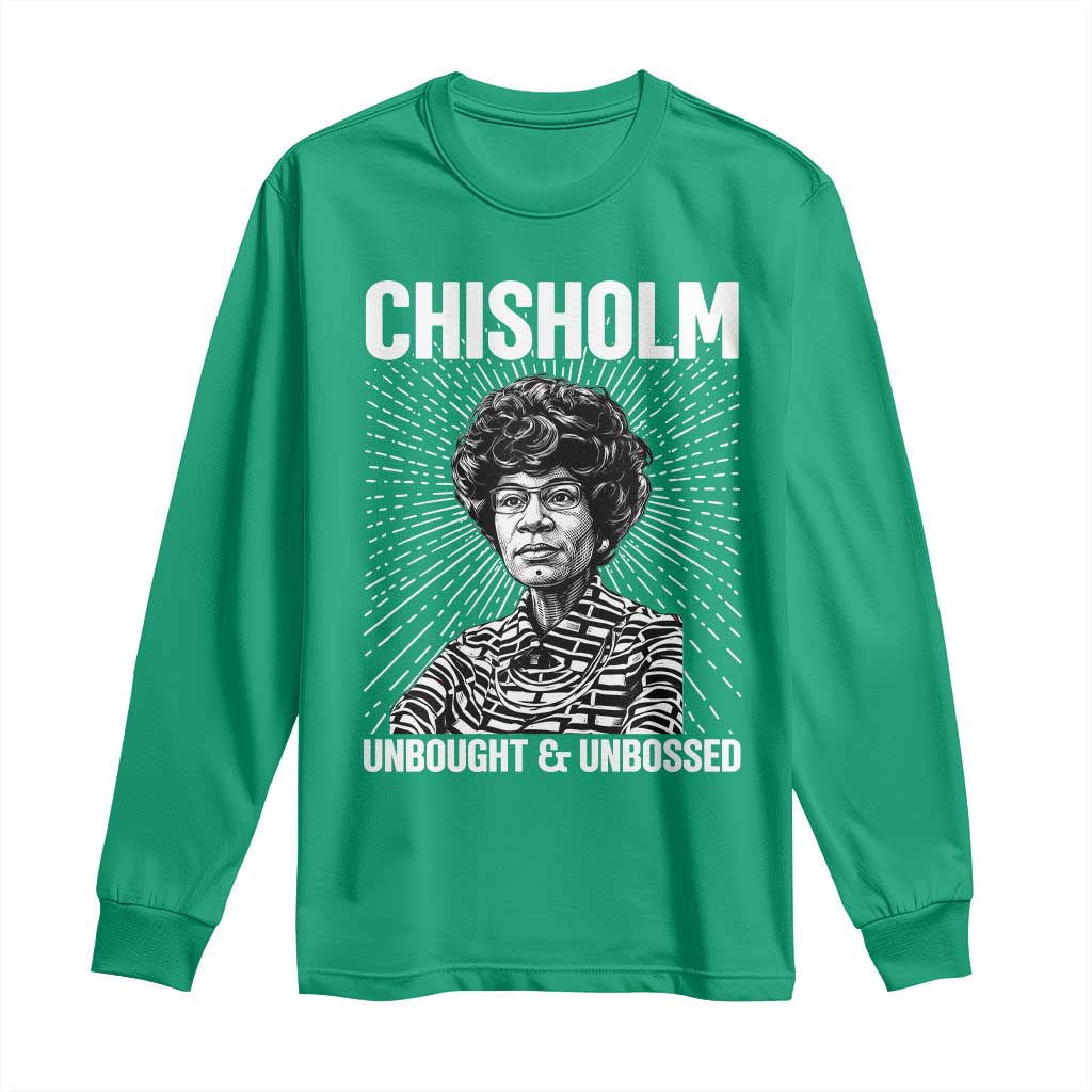 Shirley Chisholm Unbought And Unbossed Feminist Long Sleeve Shirt