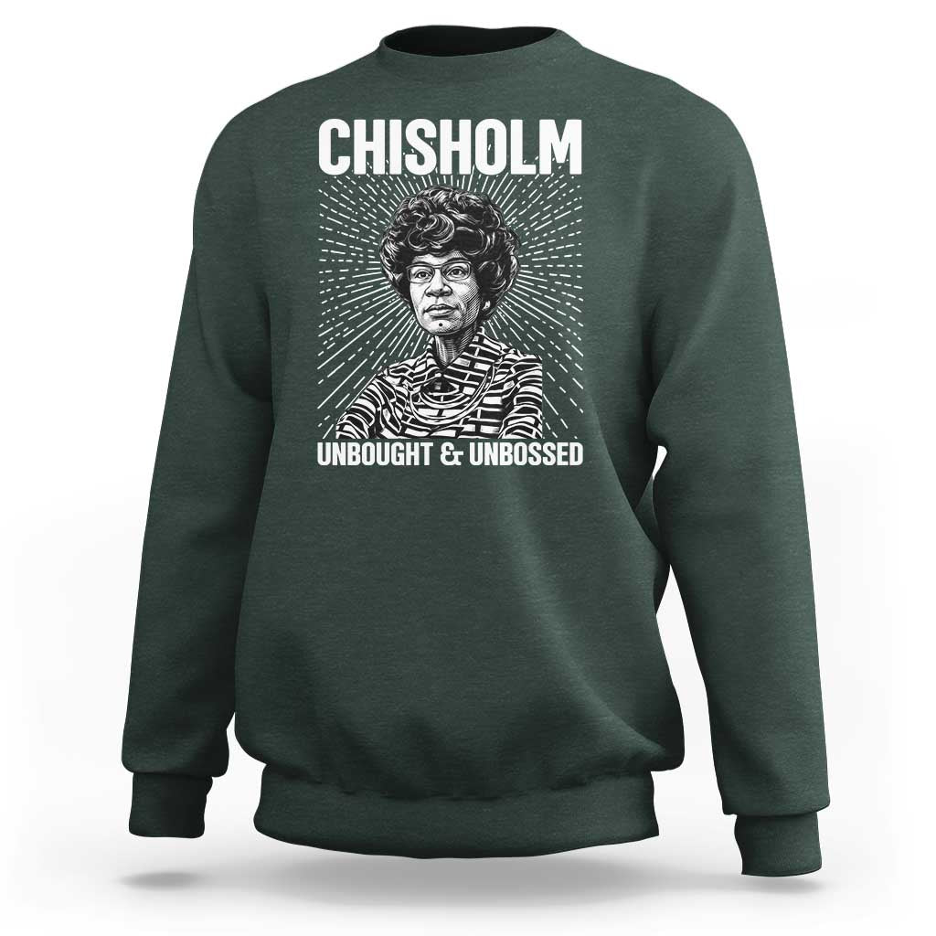 Shirley Chisholm Unbought And Unbossed Feminist Sweatshirt