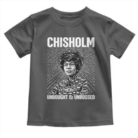 Shirley Chisholm Unbought And Unbossed Feminist Toddler T Shirt
