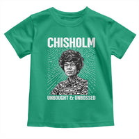 Shirley Chisholm Unbought And Unbossed Feminist Toddler T Shirt