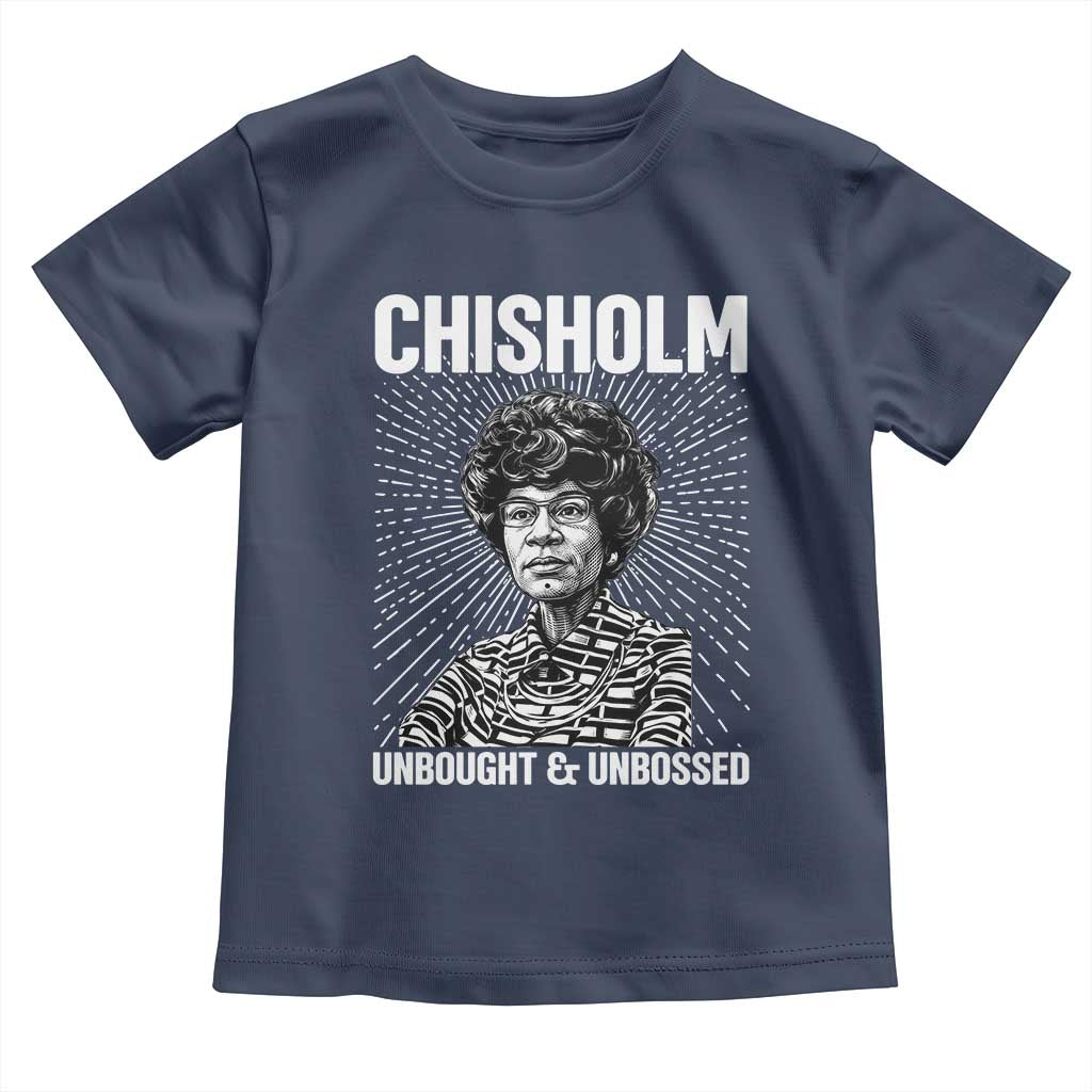 Shirley Chisholm Unbought And Unbossed Feminist Toddler T Shirt