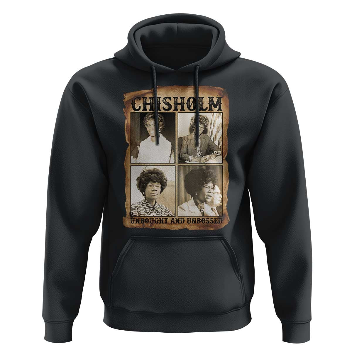 Vintage Shirley Chisholm Unbought And Unbossed Hoodie Womens History Month