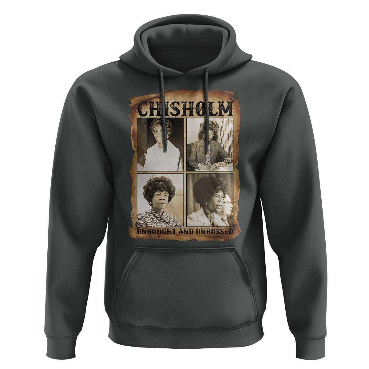 Vintage Shirley Chisholm Unbought And Unbossed Hoodie Womens History Month