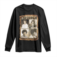 Vintage Shirley Chisholm Unbought And Unbossed Long Sleeve Shirt Womens History Month
