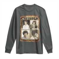 Vintage Shirley Chisholm Unbought And Unbossed Long Sleeve Shirt Womens History Month