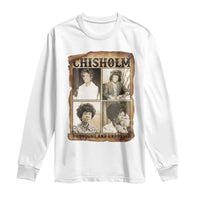 Vintage Shirley Chisholm Unbought And Unbossed Long Sleeve Shirt Womens History Month