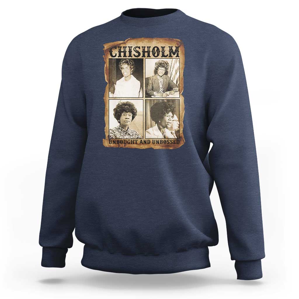 Vintage Shirley Chisholm Unbought And Unbossed Sweatshirt Womens History Month