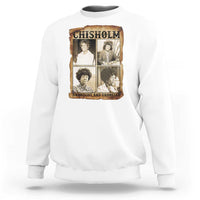 Vintage Shirley Chisholm Unbought And Unbossed Sweatshirt Womens History Month