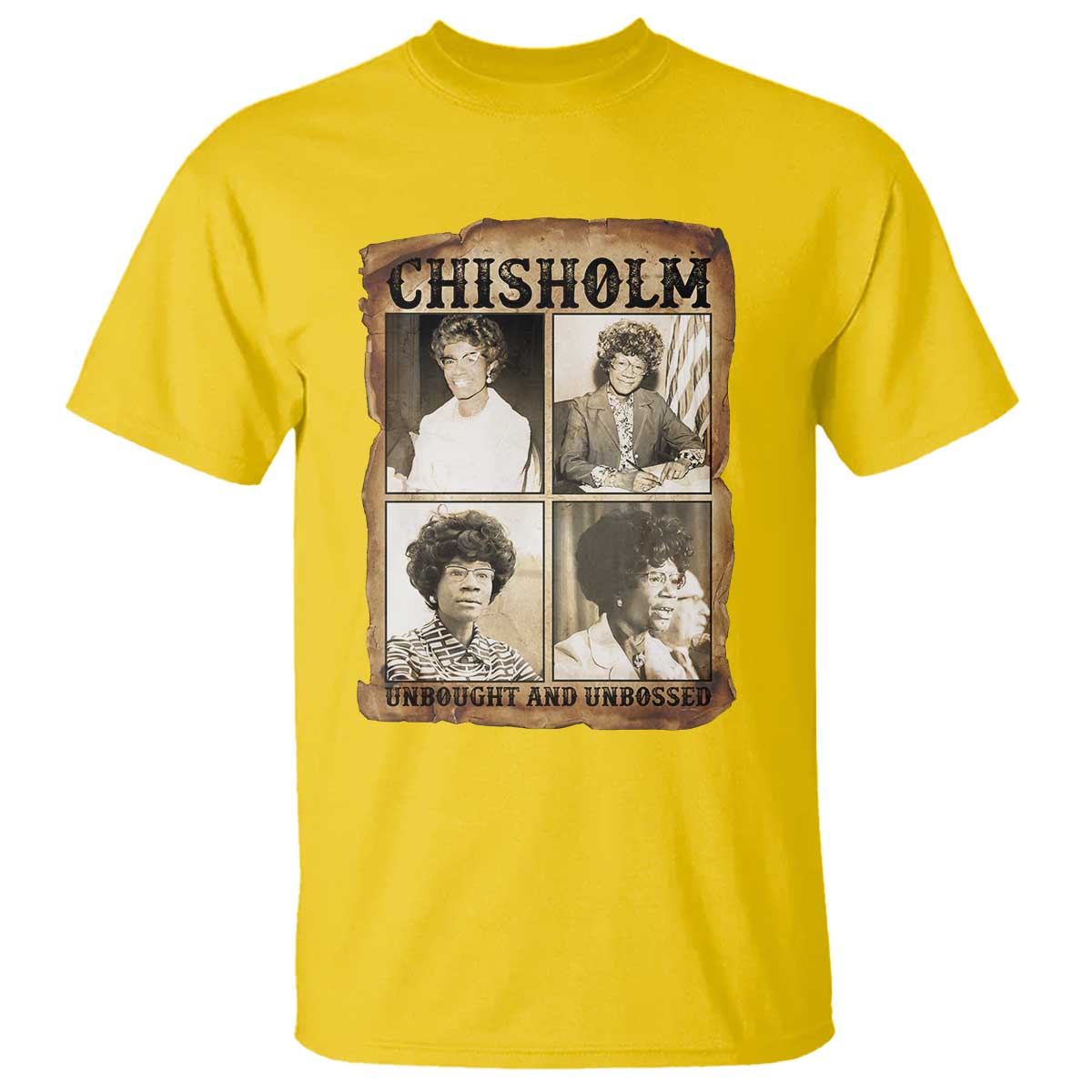 Vintage Shirley Chisholm Unbought And Unbossed T Shirt Womens History Month