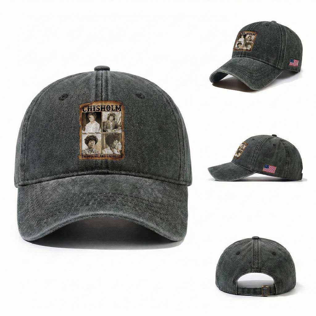 Vintage Shirley Chisholm Unbought And Unbossed Washed Cotton Baseball Cap Womens History Month