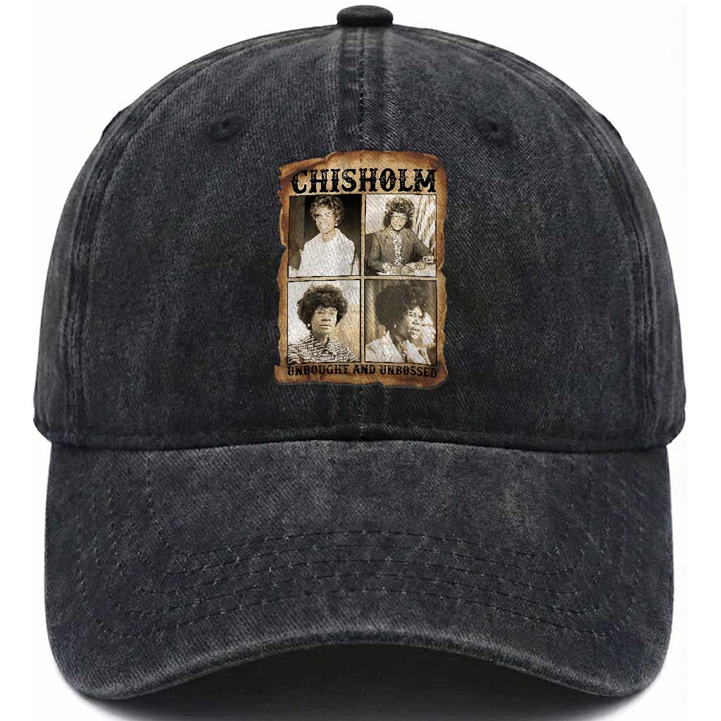 Vintage Shirley Chisholm Unbought And Unbossed Washed Cotton Baseball Cap Womens History Month