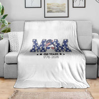 Patriotic Mothers Day Gift Throw Blanket USA 250 Years Celebration