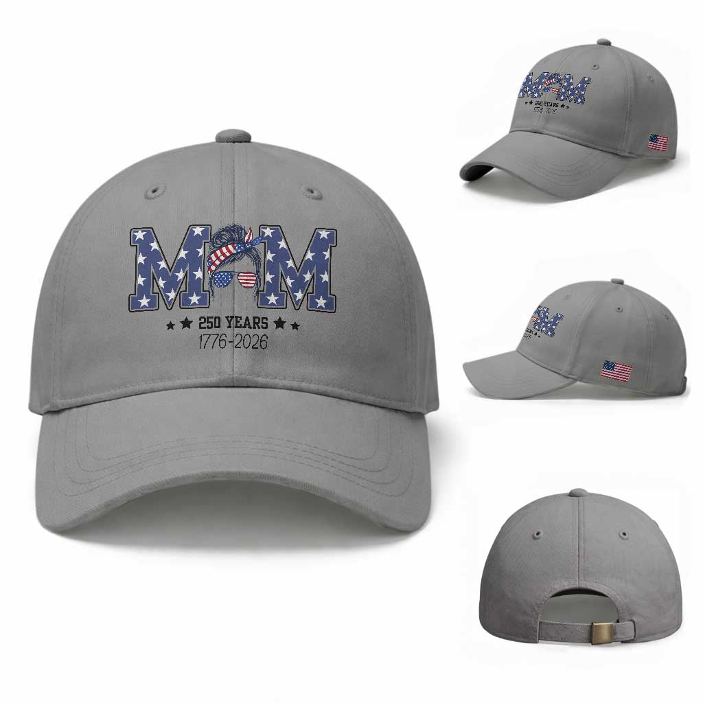 Patriotic Mothers Day Gift Baseball Cap USA 250 Years Celebration