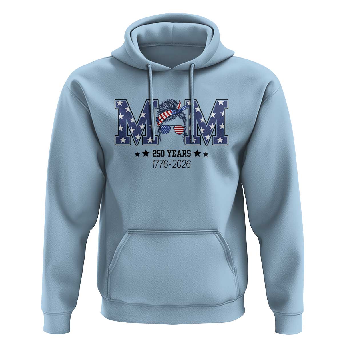 Patriotic Mothers Day Gift Hoodie USA 250 Years Celebration