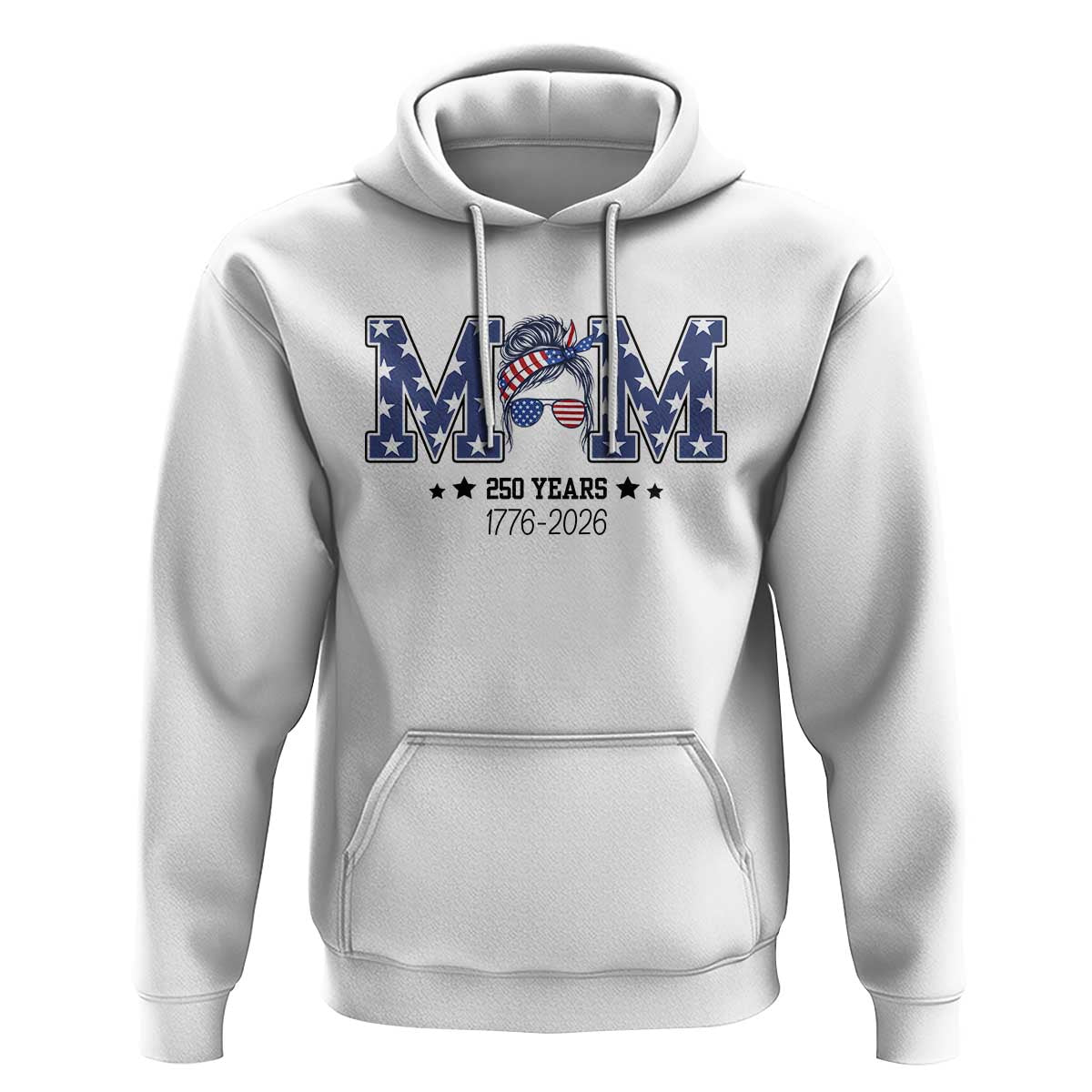Patriotic Mothers Day Gift Hoodie USA 250 Years Celebration